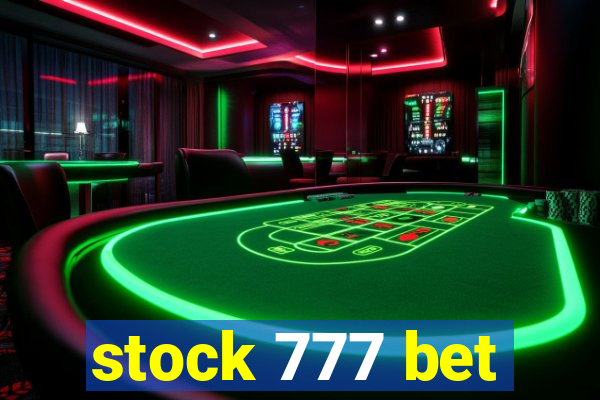 stock 777 bet